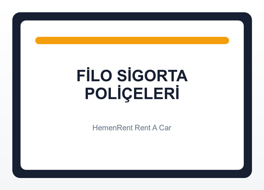 Filo Sigorta Poliçeleri